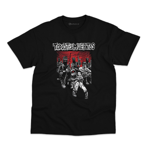 Remera Todos Tus Muertos #1