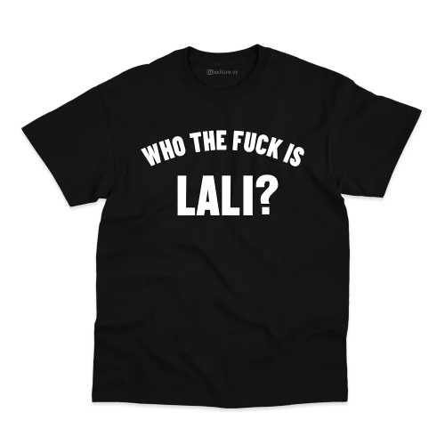 Remera Who the fuck is Lali? #1
