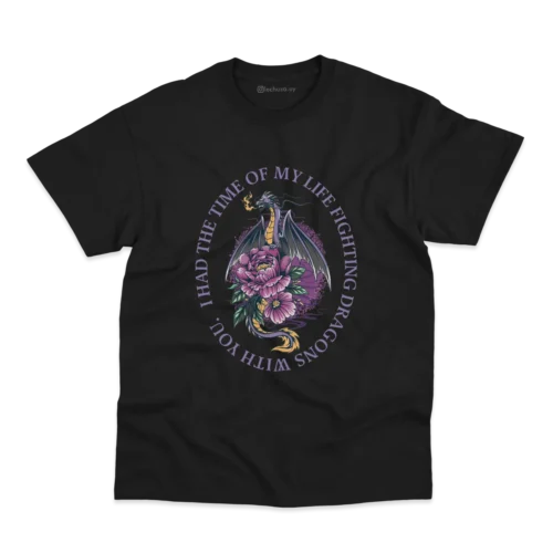 Remera I had the time of my life fighting dragons... - Imagen 5