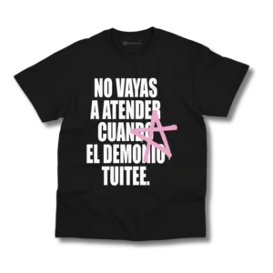 Remera Lali No vayas a atender cuando el demonio tuitee