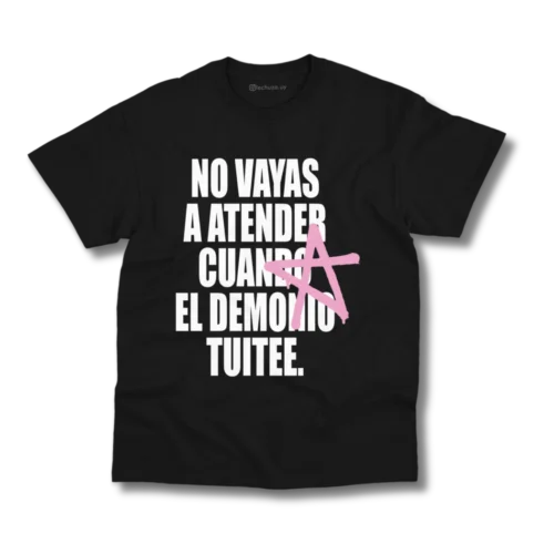 Remera Lali No vayas a atender cuando el demonio tuitee