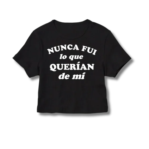Baby Tee Lali Nunca fui lo que querían de mí