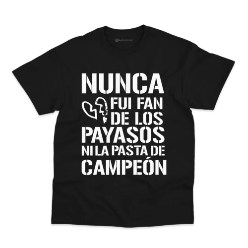 Remera Lali Morir de amor - Nunca fui fan de los payasos