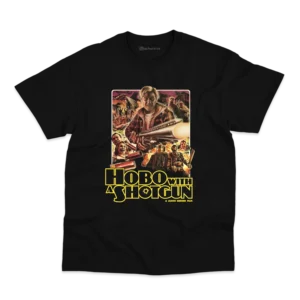 Remera Hobo With a Shotgun