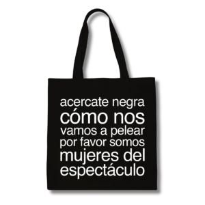 Tote Moria Somos mujeres del espectáculo